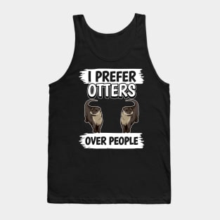 Sea Otter I Prefer Otters Over People Tank Top